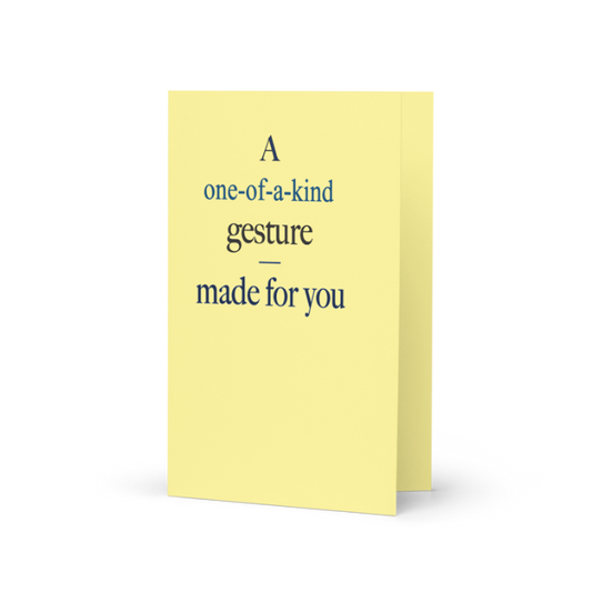 A one of a kind gesture