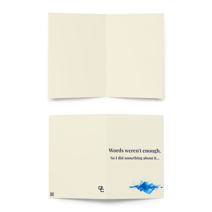 Words weren't enough - so I did something about it