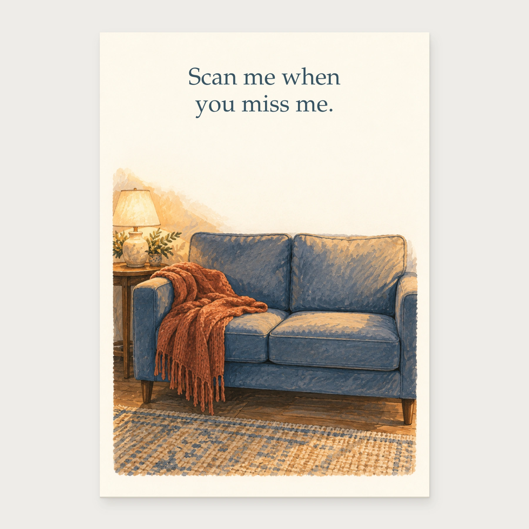 Scan me when you miss me.